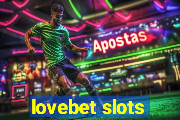 lovebet slots